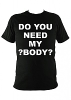 �������� Do You Need My Body?