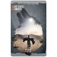   "Love, Death + Robots - Shape-Shifters"