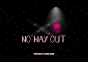 ������ �������� ���� � �������� / No Way Out �6
